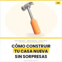 Cómo Construir tu Casa Nueva sin Sorpresas – Image 1