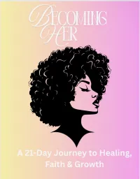Becoming Her : A 21-Day Journey to Healing, Faith & Growth – Image 1