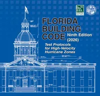 2026 Florida Building Code Test Protocols for High Velocity Hurricane Zone – Image 1