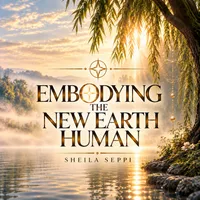 Embodying the New Earth Human – Image 1