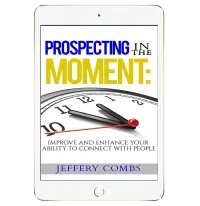 Prospecting In The Moment – Image 1