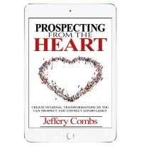 Prospecting From The Heart – Image 1