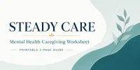 Steady Care: Mental Health Caregiving Worksheet – Image 1