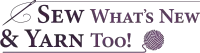 Sew What's New & Yarn Too! – Image 1