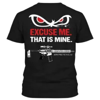 Excuse Me. That is Mine - T-Shirt – Image 1