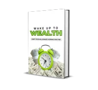 WAKE UP TO WEALTH – Image 1