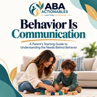 Behavior Is Communication: A Parent's Starting Guide – Image 1