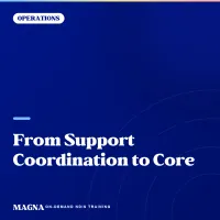 From Support Coordination to Core – Image 1