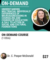 Understanding Multiracial Individuals’ Experiences of Microaggressions in Counseling & Counselor Ed – Image 1