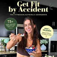 Get Fit By Accident: The Fitness4LazyGirls eCookbook – Image 1