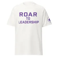 ROAR to Leadership Minimalist Classic Tee  – Image 1