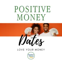 Positive Money Dates Guide – Image 1
