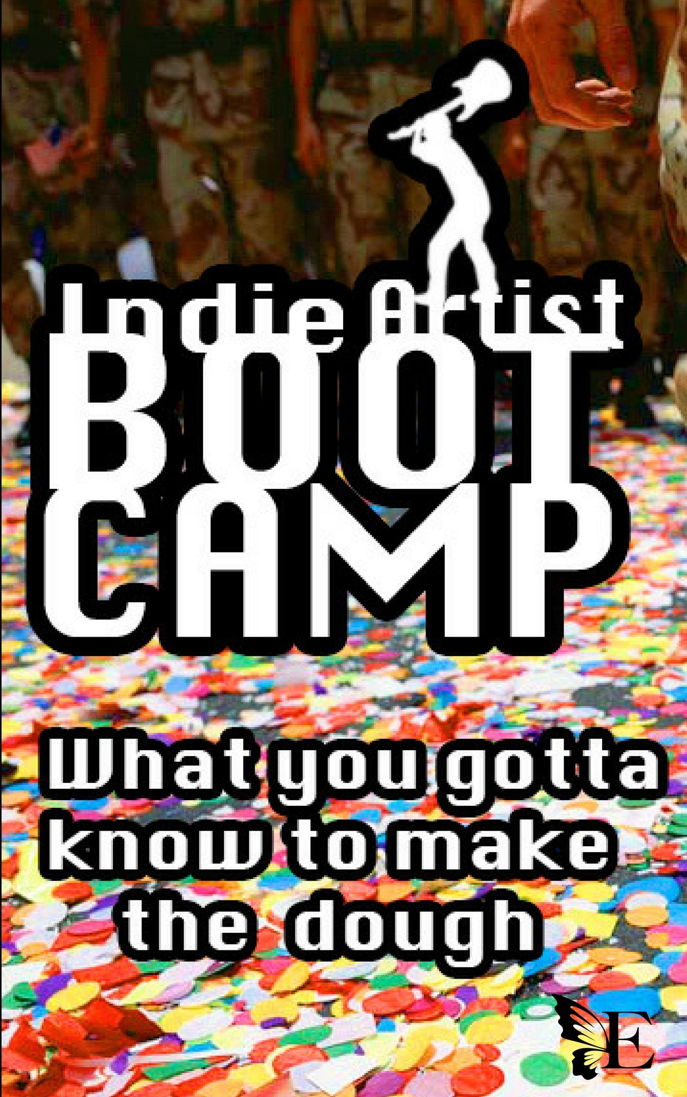 Indie Artist BootCamp – Image 1