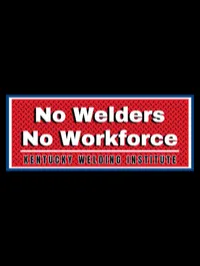 Stickers – No Welders No Workforce