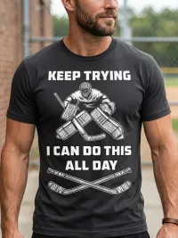 Keep Trying Funny Hockey Goalie T-Shirt | Goalie Life Tee – Image 3