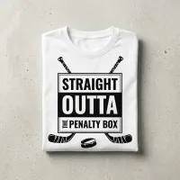 Straight Outta the Penalty Box Funny Hockey T-Shirt – Image 2