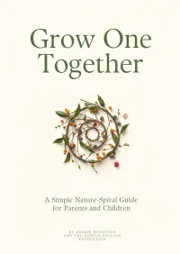  Grow One Together A Simple Nature-Spiral Guide for Parents and Children – Image 1