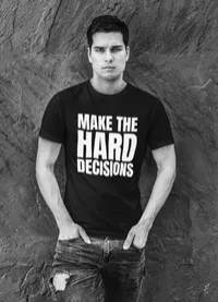 Make The Hard Decisions – Image 1
