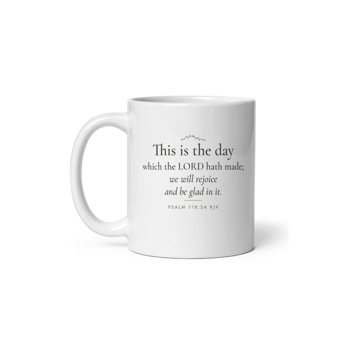 This Is the Day Mug (11 oz) – Image 1