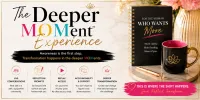 The Deeper MOMent™ Experience – Image 1