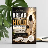 BREAK THE HOLD: Biblical Warfare Declarations for Financial Freedom: A 7-Day Devotional Companion – Image 1
