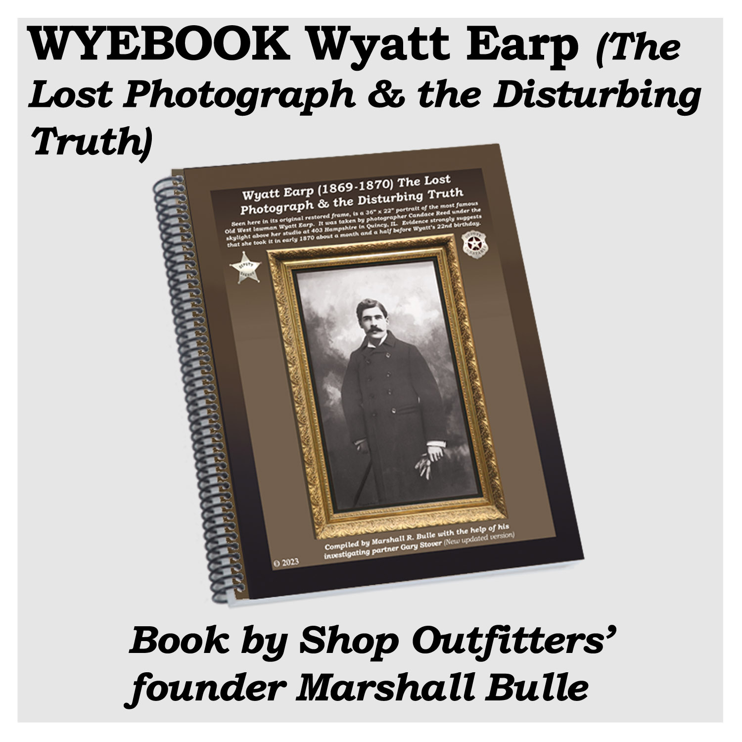 #WYEBOOK - Wyatt Earp (1869-1870) The Lost Photograph & the Disturbing Truth – Image 1