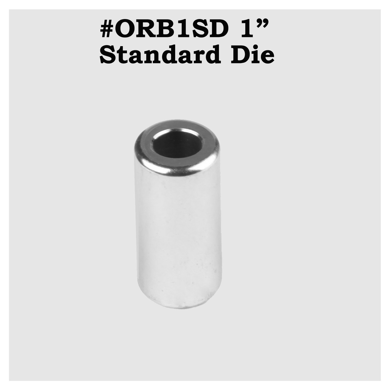 #ORB1SD - 1" Standard Die – Image 1