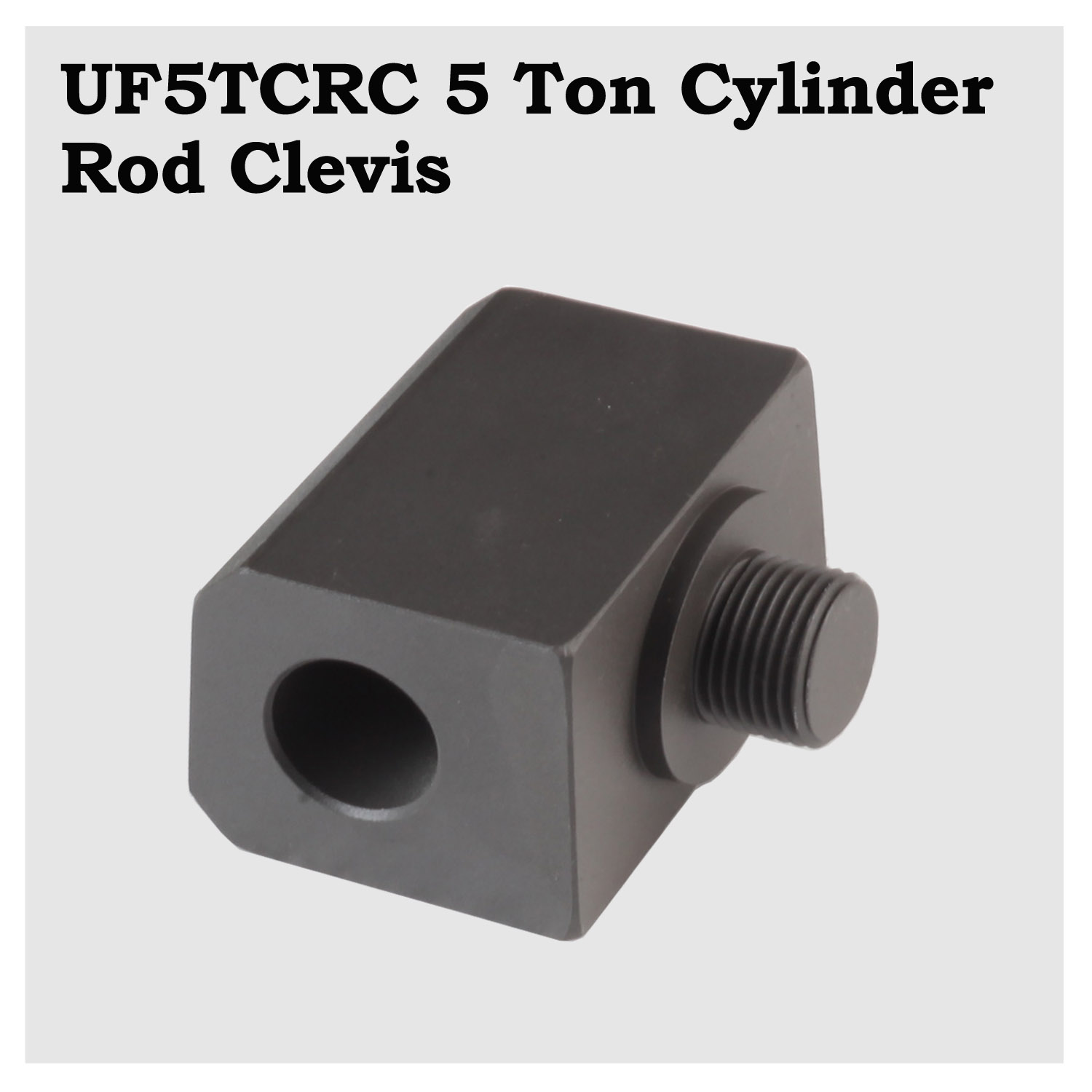 #UF5TCRC - Threaded 5 Ton Cylinder Rod End Clevis – Image 1
