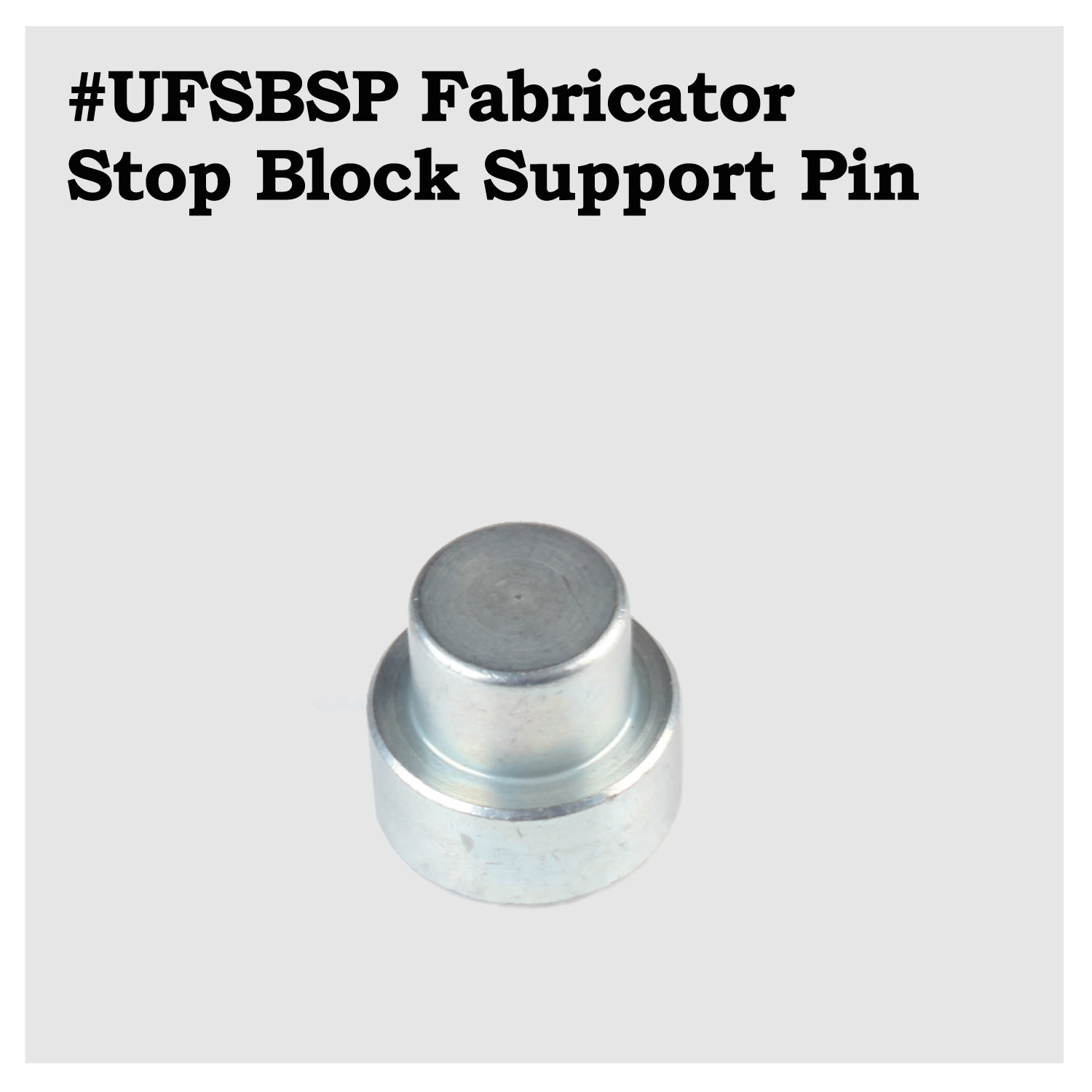 #UFSBSP - Stop Block Support Pin – Image 1