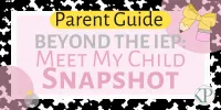 Parent Guide - Beyond the IEP: Meet My Child – Image 2