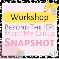 Workshop - Beyond the IEP: Meet My Child – Image 1