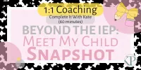 COMPLETE IT WITH KATE (60 MIN) - 1:1 Coaching - Beyond the IEP: Meet My Child  – Image 2