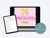 FREE RESOURCE - Meet My Child Snapshot – Image 3