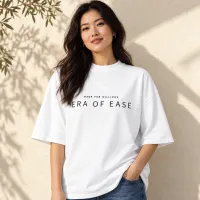 This is my Era of Ease Oversized Tee ( Unisex ) – Image 1