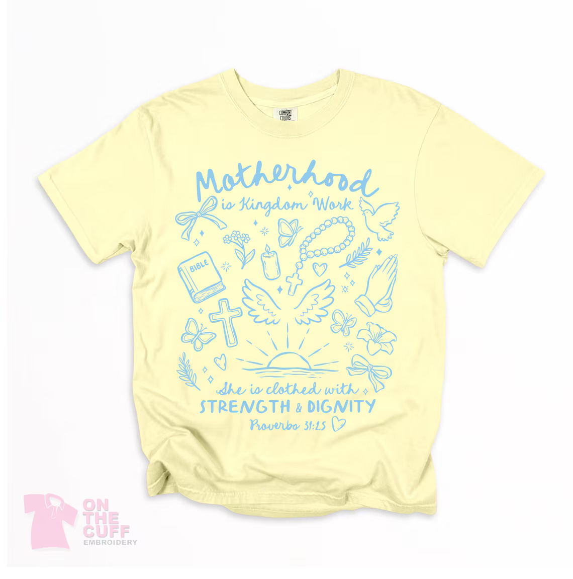Motherhood is Kingdom Work Tee | Proverbs 31:25 Christian Mom Shirt | Faith-Based Graphic Tee – Image 1