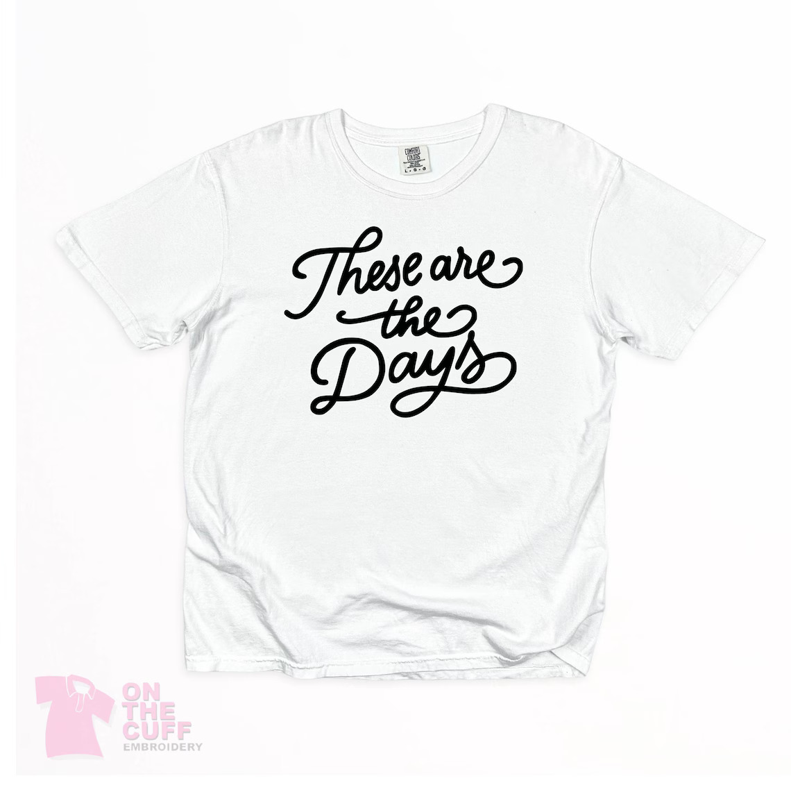 These are the Days Tee | Mom Life Tee – Image 3