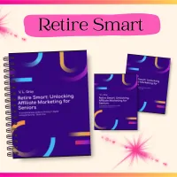 Retire Smart: Unlocking Affiliate Marketing for Seniors – Image 1