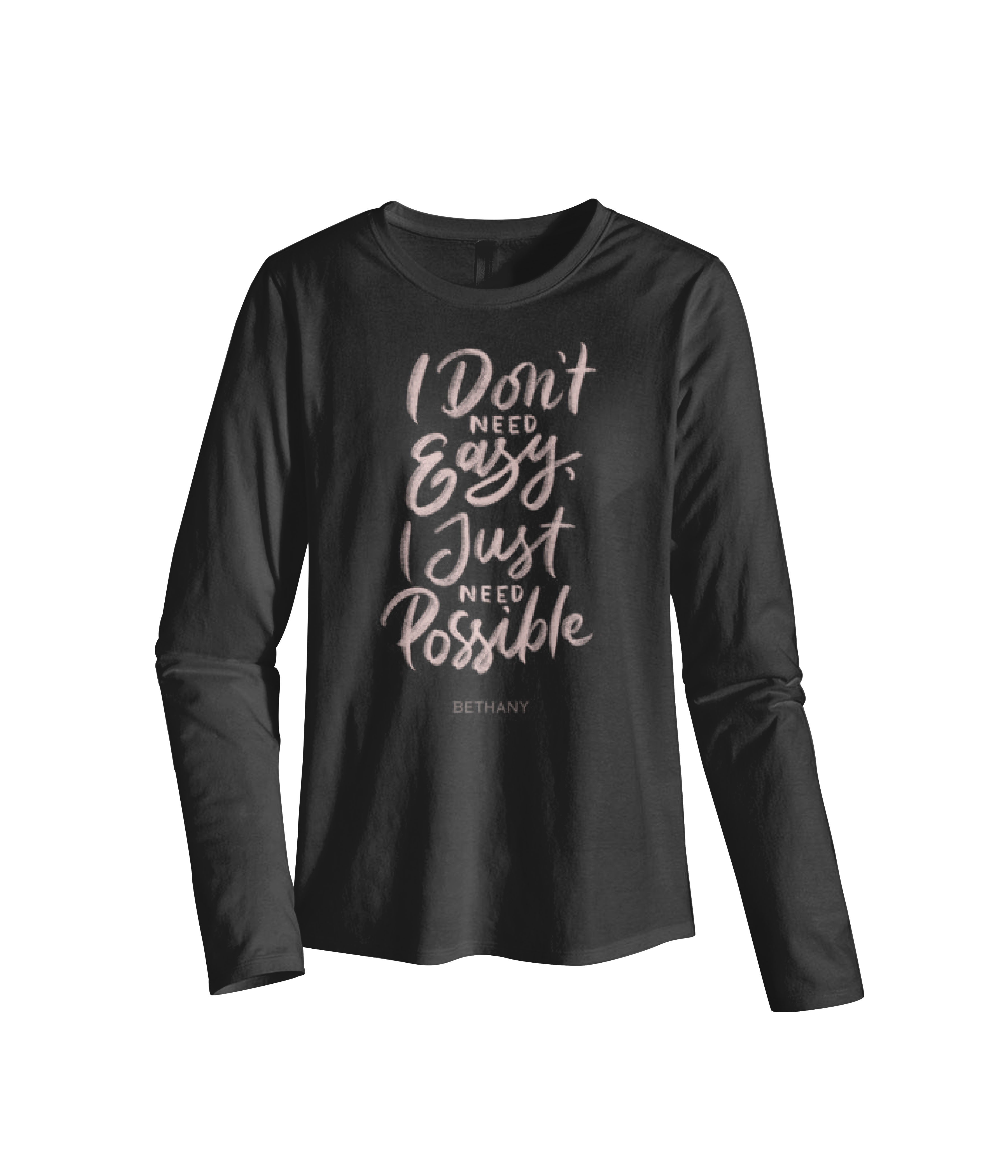 I Don't Need Easy Long Sleeve Tee – Image 2