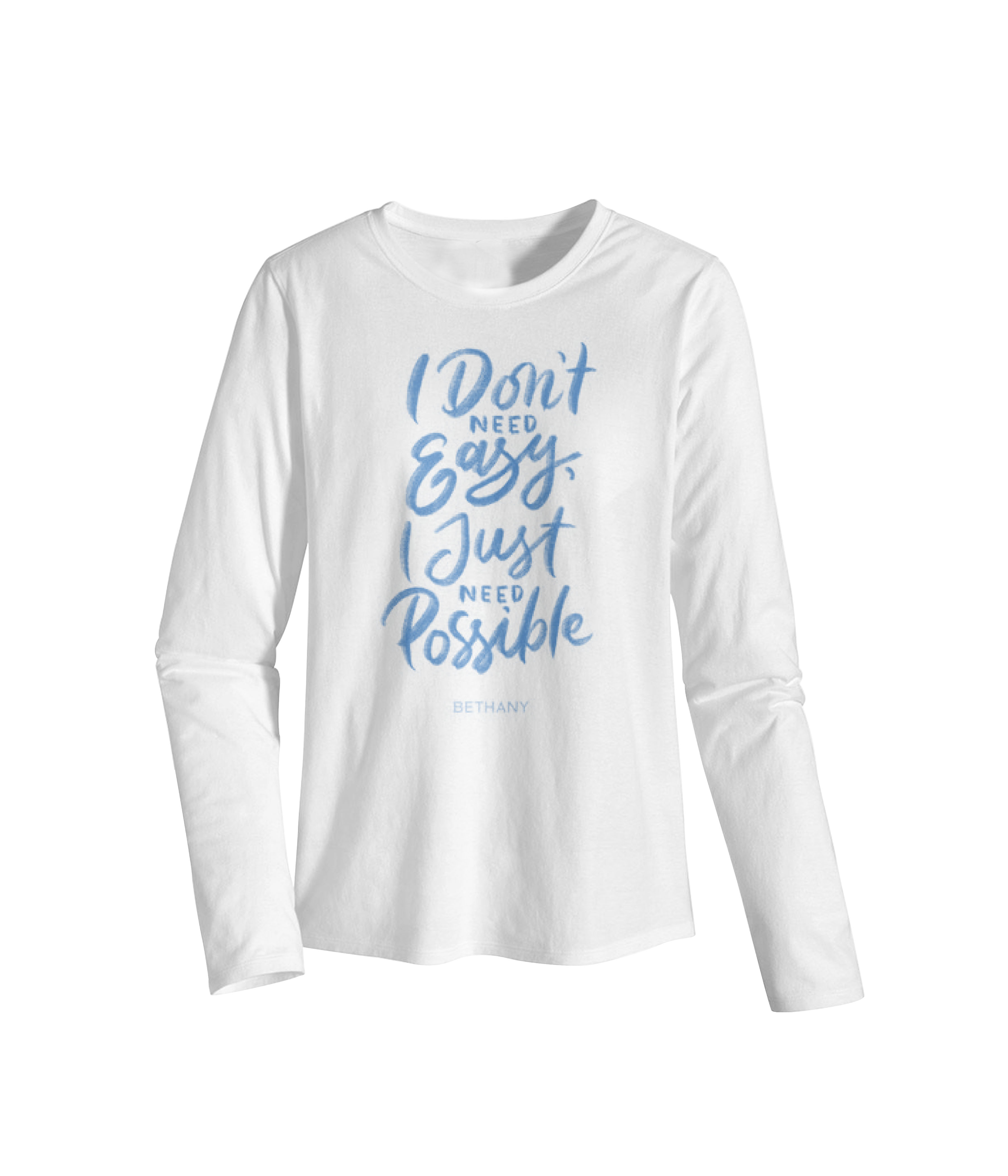 I Don't Need Easy Long Sleeve Tee – Large
