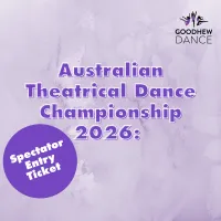Australian Theatrical Dance Championship 2026: Spectator Entry Ticket – Image 1