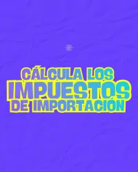 Calculadora Automatizada de Impuestos de Importación – Image 1