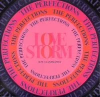 The Perfections- Love Storm/Leaning Post  – Image 1