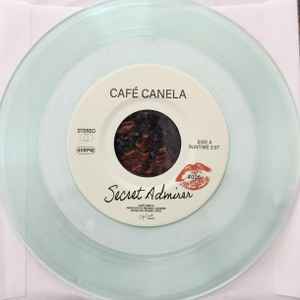 Cafe Canela - When You're Here/Secret Admirer – Coke bottle clear