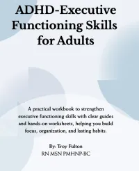 ADHD-Executive Functioning Skills for Adults – Image 1
