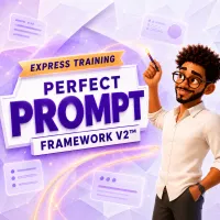 Perfect Prompt Framework™ V2 Express Training  – Image 1