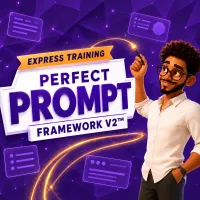 Perfect Prompt Framework V2™ Express Training REPLAY – Image 1