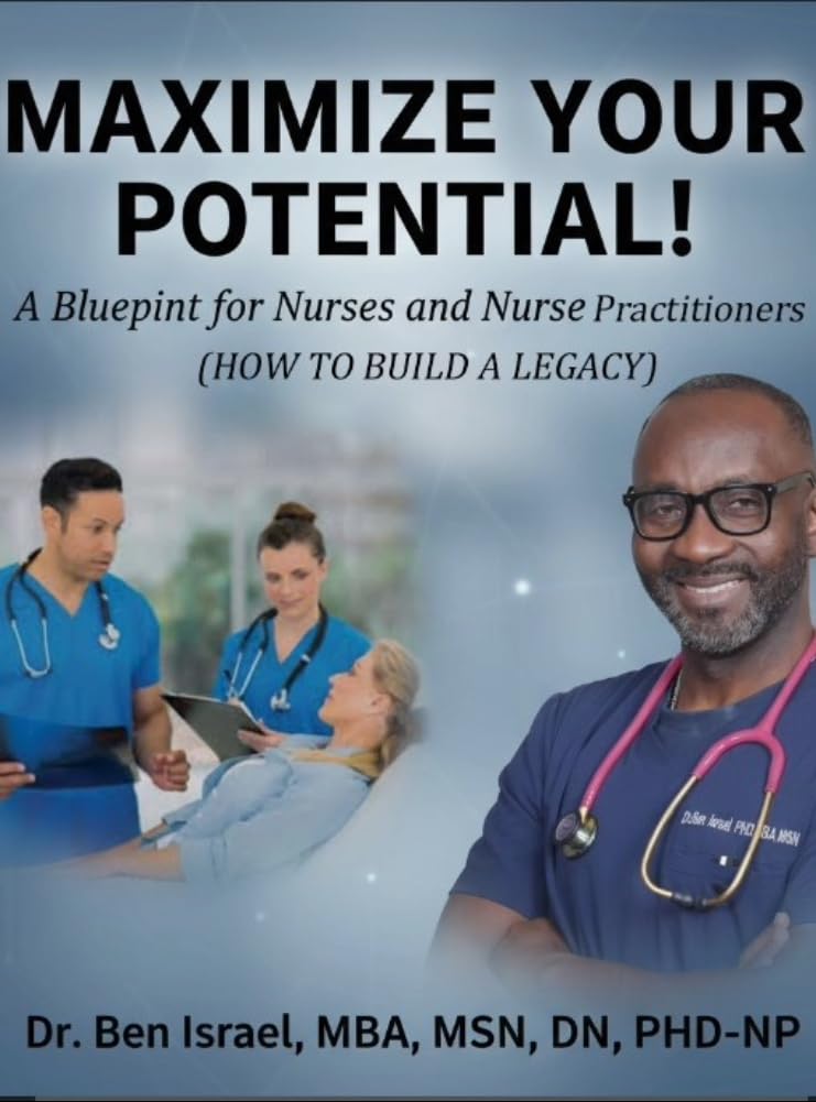 MAXIMIZE YOUR POTENTIAL: BLUE PRINT FOR NURSES AND NURSE PRACTITIONERS – Image 1