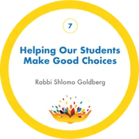 Helping Our Students Make Good Choices with Rabbi Shlomo Goldberg – Image 1