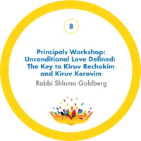 Principals Workshop: Unconditional Love Defined: The Key to Kiruv Rechokim and Kiruv Kerovim with Rabbi Shlomo Goldberg – Image 1