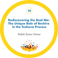 Rediscovering the Real Me: The Unique Role of Bechira in the Teshuva Process with Rabbi Eytan Feiner – Image 1